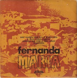 Não passes com ela à minha rua / A mais linda canção / Zanguei-me com o meu amor / Desilusão