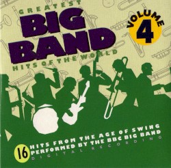 Greatest Big Band Hits of the World CD 4