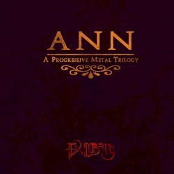 ANN (A Progressive Metal Trilogy)