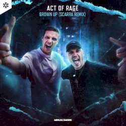 Grown Up (Scarra remix)