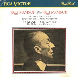 Rachmaninoff Plays Rachmaninoff: Concertos no. 1 & 4 / Rhapsody on a Theme of Paganini
