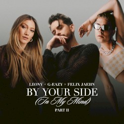 By Your Side (In My Mind) Part II