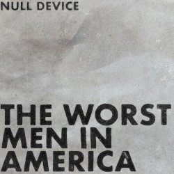 The Worst Men in America