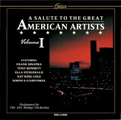 A Salute to the Great American Artists, Volume I