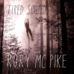 Tired Sounds