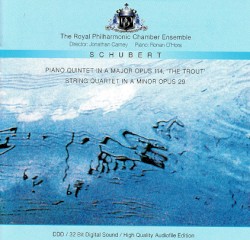 Piano Quintet in A Major Op. 114, 'The Trout' / String Quartet in A Minor Op. 29