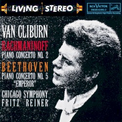 Beethoven: Piano Concerto no. 5 / Rachmaninoff: Piano Concerto no. 2