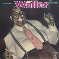 The Complete Fats Waller Volume IV
