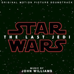 Star Wars: The Last Jedi: Original Motion Picture Soundtrack
