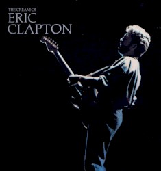 The Cream of Eric Clapton