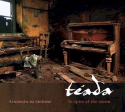 Ainneoin na Stoirme: In Spite of the Storm