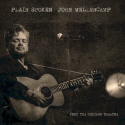Plain Spoken: From the Chicago Theatre