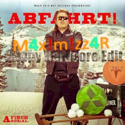ABFAHRT (M4x!m!zz4R's Happy Hardcore edit)