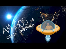 Amigos Até Certa Instância