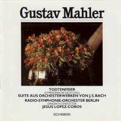 Todtenfeier / Suite aus Orchesterwerken von J.S. Bach