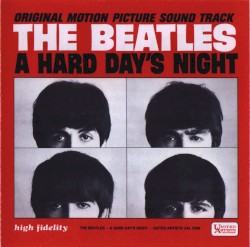 A Hard Day’s Night: Original Motion Picture Sound Track