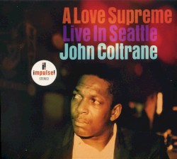 A Love Supreme: Live in Seattle