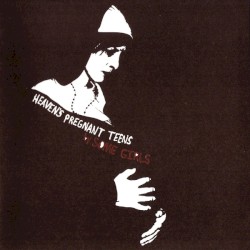 Heaven's Pregnant Teens