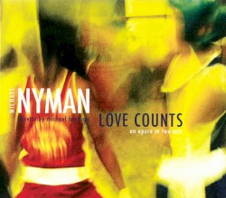 Love Counts: An Opera In Two Acts