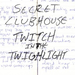 Twitch in the Twilight