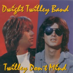 Twilley Don’t Mind