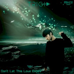 Don't let this love expire