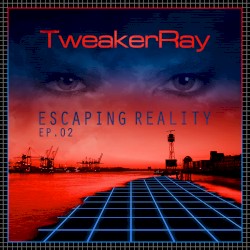 Escaping Reality EP 02