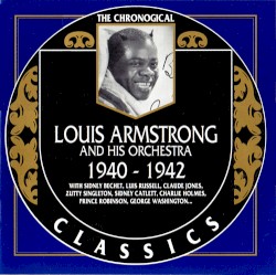 The Chronological Classics: Louis Armstrong and His Orchestra 1940-1942