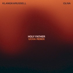 Holy Father (Ucha remix)