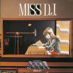 超時空要塞マクロス Vol. III MISS D.J.