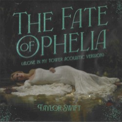 The Fate of Ophelia (Alone in My Tower acoustic version)