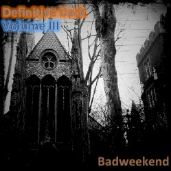 Definitive Dark: Volume III