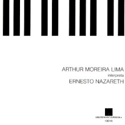 Arthur Moreira Lima interpreta Ernesto Nazareth