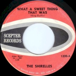 What a Sweet Thing That Was / A Thing of the Past