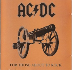 For Those About to Rock (We Salute You)