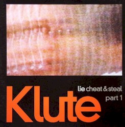 Lie Cheat & Steal, Part 1