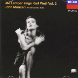 Ute Lemper Sings Kurt Weill, Volume 2