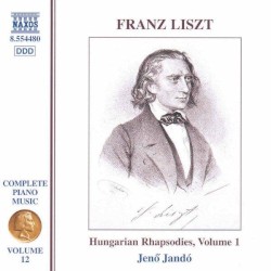 Complete Piano Music, Volume 12: Hungarian Rhapsodies, Volume 1