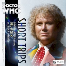 Doctor Who - Short Trips: Mel-evolent