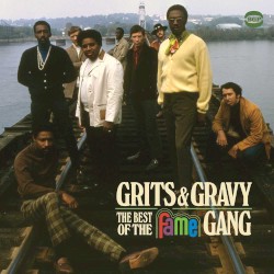 Grits & Gravy: The Best Of The Fame Gang