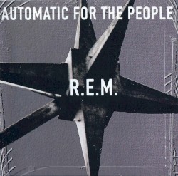 Automatic for the People