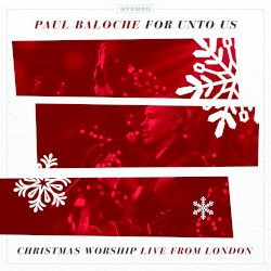For Unto Us (Christmas Worship Live from London)