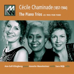 Chaminade: the Piano Trios