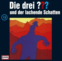 Die drei ??? 13: und der lachende Schatten