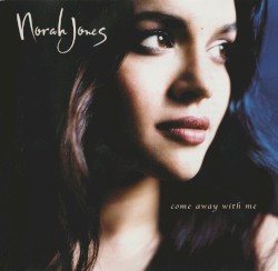 Come Away With Me