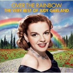 Over The Rainbow - The Very Best of Judy Garland