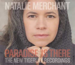 Paradise Is There: The New Tigerlily Recordings