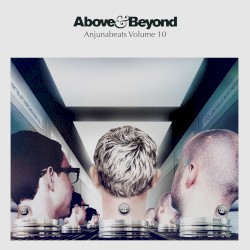 Anjunabeats Volume 10 (Unmixed & DJ Ready)