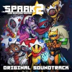 Spark The Electric Jester 2: Original Soundtrack