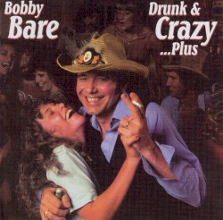 Drunk & Crazy